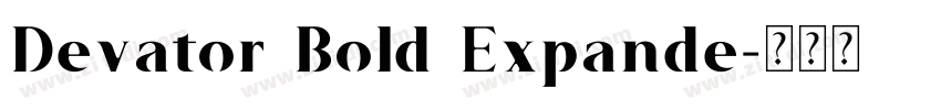 Devator Bold Expande字体转换 Devator Bold Expande字体转换